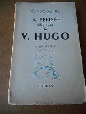 Seller image for Pour connaitre la pensee religieuse de V. Hugo for sale by Frederic Delbos