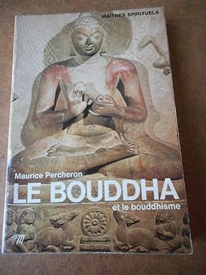 Imagen del vendedor de Le Bouddha et le bouddhisme a la venta por Frederic Delbos