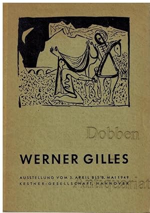 Image du vendeur pour Werner Gilles. Ausstellung vom 3. April bis 8.Mai 1949. Kestner-Gesellschaft, Hannover. mis en vente par Dobben-Antiquariat Dr. Volker Wendt