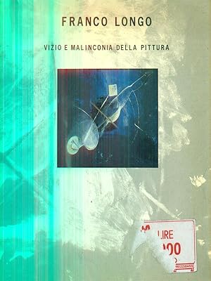 Image du vendeur pour Franco Longo. Vizio e malinconia nella pittura mis en vente par Librodifaccia