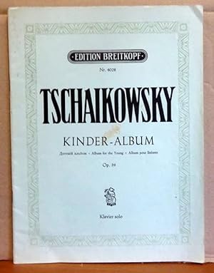 Kinder-Album / Album for the Young / Alum pour enfants Op. 39. Klavier solo