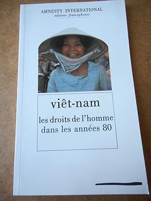 Seller image for Viet-Nam - Les droits de l'homme dans les annees 80 for sale by Frederic Delbos