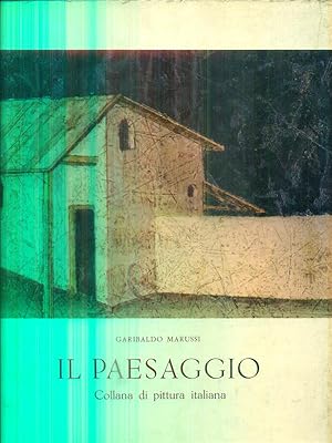 Seller image for Il paesaggio nella pittura italiana for sale by Librodifaccia