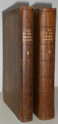 The Life, Adventures, and Opinions of Col. George Hanger. Written by Himself. In two volumes. TOG...