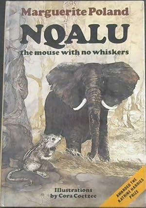 Seller image for Nqalu , The Mouse with no Whiskers for sale by Chapter 1