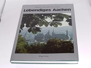 Bild des Verkufers fr Lebendiges Aachen : Portrait einer europischen Stadt. zum Verkauf von Der-Philo-soph