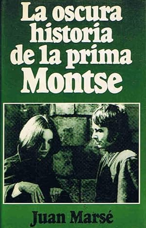 Imagen del vendedor de LA OSCURA HISTORIA DE LA PRIMA MONTSE a la venta por Librera Torren de Rueda