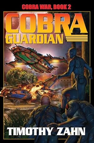Seller image for Cobra Guardian: Cobra War: Book Two by Zahn, Timothy [Hardcover ] for sale by booksXpress