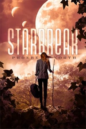 Imagen del vendedor de Starbreak (The Starglass Sequence) by North, Phoebe [Hardcover ] a la venta por booksXpress