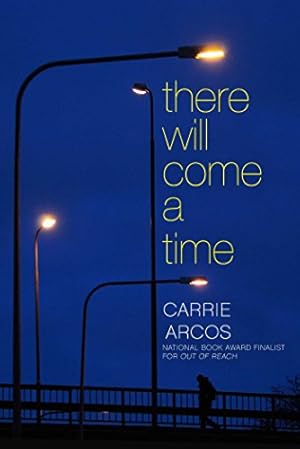 Seller image for There Will Come a Time by Arcos, Carrie [Paperback ] for sale by booksXpress