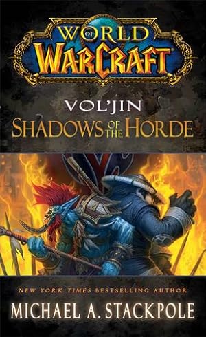 Imagen del vendedor de World of Warcraft: Vol'jin: Shadows of the Horde by Stackpole, Michael A. [Mass Market Paperback ] a la venta por booksXpress