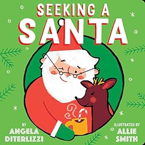 Imagen del vendedor de Seeking a Santa by DiTerlizzi, Angela [Board book ] a la venta por booksXpress