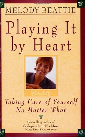 Seller image for Playing It by Heart: Taking Care of Yourself No Matter What by Beattie, Melody [Paperback ] for sale by booksXpress