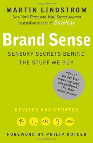 Immagine del venditore per Brand Sense: Sensory Secrets Behind the Stuff We Buy by Lindstrom, Martin [Paperback ] venduto da booksXpress