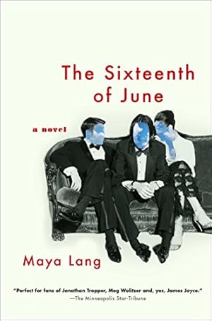 Seller image for The Sixteenth of June: A Novel by Lang, Maya [Paperback ] for sale by booksXpress