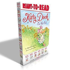 Seller image for Katy Duck on the Go!: Starring Katy Duck; Katy Duck Makes a Friend; Katy Duck Meets the Babysitter; Katy Duck and the Tip-Top Tap Shoes; Katy Duck, Flower Girl; Katy Duck Goes to Work by Capucilli, Alyssa Satin [Paperback ] for sale by booksXpress