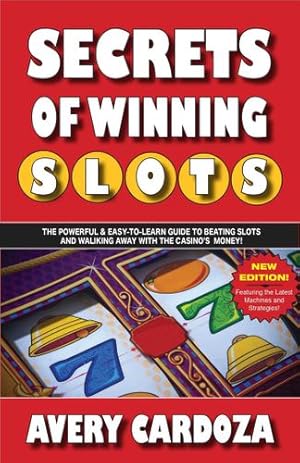 Seller image for Secrets of Winning Slots: Secrets of Winning Slots Rev by Cardoza, Avery [Paperback ] for sale by booksXpress