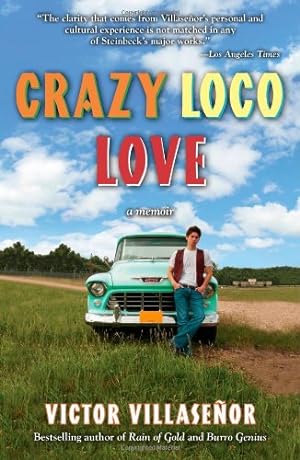 Image du vendeur pour Crazy Loco Love: A Memoir by Villasenor, Victor [Paperback ] mis en vente par booksXpress