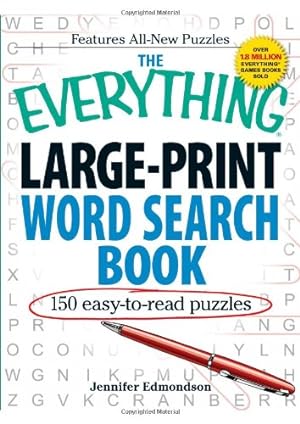 Image du vendeur pour The Everything Large-Print Word Search Book: 150 easy-to-read puzzles by Edmondson, Jennifer [Paperback ] mis en vente par booksXpress