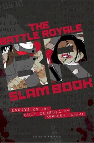 Seller image for Battle Royale Slam Book: Essays on the Cult Classic by Koushun Takami [Paperback ] for sale by booksXpress
