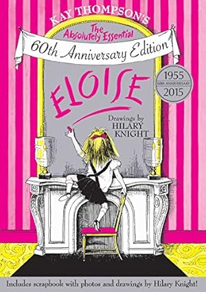 Immagine del venditore per Eloise: The Absolutely Essential 60th Anniversary Edition by Thompson, Kay [Hardcover ] venduto da booksXpress