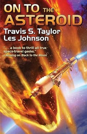 Bild des Verkufers fr On to the Asteroid by Taylor, Travis S, Johnson, Les [Mass Market Paperback ] zum Verkauf von booksXpress
