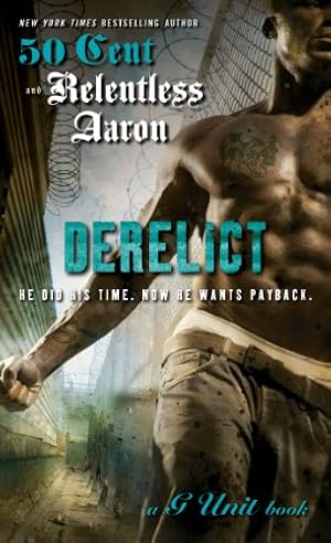 Seller image for Derelict by Aaron, Relentless, 50 Cent [Mass Market Paperback ] for sale by booksXpress