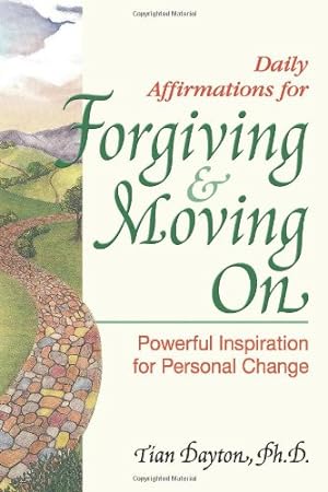 Immagine del venditore per Daily Affirmations for Forgiving and Moving On (Powerful Inspiration for Personal Change) by Dayton Ph.D., Tian [Paperback ] venduto da booksXpress