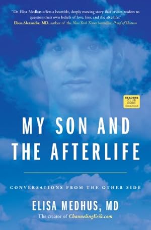 Seller image for My Son and the Afterlife: Conversations from the Other Side by Elisa Medhus [Paperback ] for sale by booksXpress