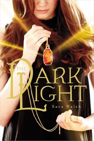 Seller image for The Dark Light by Walsh, Sara [Paperback ] for sale by booksXpress