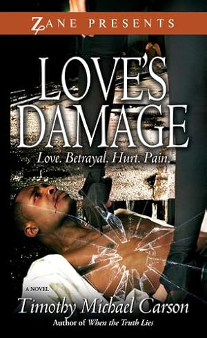 Seller image for Love's Damage: A Novel (Zane Presents) by Carson, Timothy Michael [Mass Market Paperback ] for sale by booksXpress
