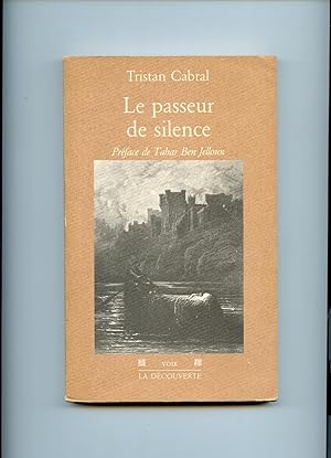 Imagen del vendedor de LE PASSEUR DE SILENCE. Pomes 1981-1985. Prface de Tahar Ben Jelloun a la venta por Librairie CLERC
