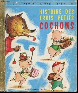 Image du vendeur pour Histoire des trois petits cochons - Un petit livre d'or n300 mis en vente par Le-Livre