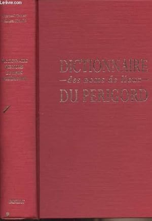 Bild des Verkufers fr Dictionnaire des noms de lieux du Prigord zum Verkauf von Le-Livre