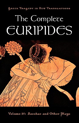 Imagen del vendedor de The Complete Euripides, Volume IV: Bacchae and Other Plays (Paperback or Softback) a la venta por BargainBookStores