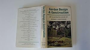 Imagen del vendedor de Garden Design and Construction: An Illustrated Guide a la venta por Goldstone Rare Books