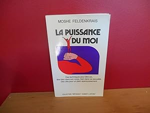 Seller image for LA PUISSANCE DU MOI for sale by La Bouquinerie  Dd