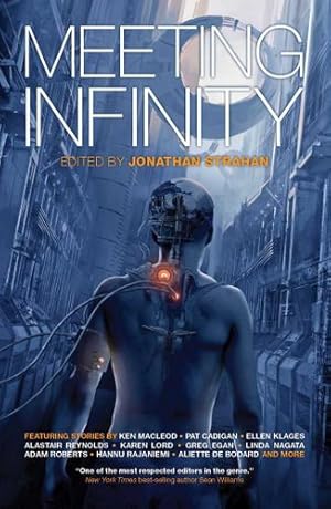 Immagine del venditore per Meeting Infinity by Benford, Gregory, Corey, James S.A., Ashby, Madeline, de Bodard, Aliette, Hurley, Kameron, Barnes, John, Ings, Simon, Jones, Gwyneth, Kress, Nancy, Lee, Yoon Ha, McDonald, Ian, Naam, Ramez, Owomoyela, An, Sriduangkaew, Benjanun, Sterling, Bruce, Williams, Sean [Paperback ] venduto da booksXpress