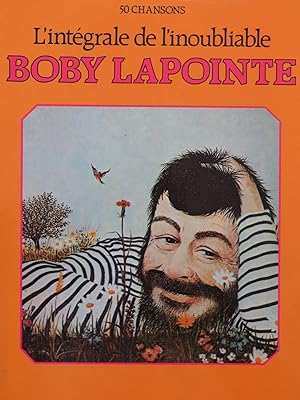L'Intégrale de l'inoubliable Boby Lapointe 50 Pièces Chant Piano 2002