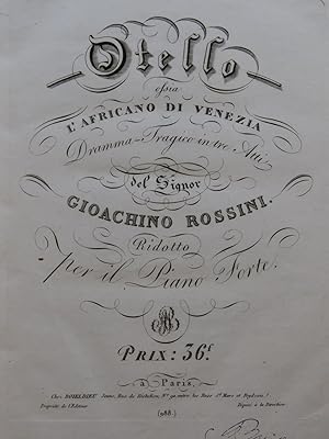 ROSSINI G. Otello Opéra Piano Chant ca1820