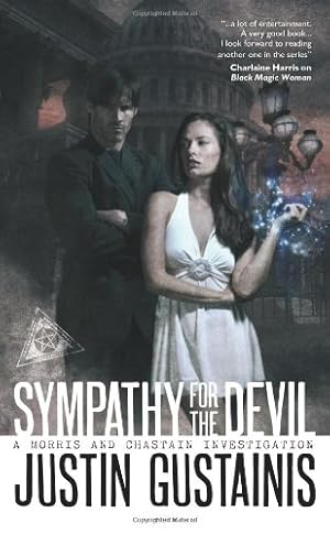 Image du vendeur pour Sympathy for the Devil (Morris and Chastain Investigations) by Gustainis, Justin [Mass Market Paperback ] mis en vente par booksXpress