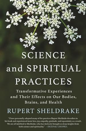 Seller image for Science and Spiritual Practices: Transformative Experiences and Their Effects on Our Bodies, Brains, and Health by Sheldrake, Rupert [Paperback ] for sale by booksXpress