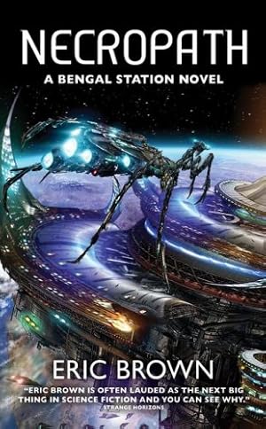 Seller image for Necropath: Book One of the Bengal Station Trilogy by Brown, Eric [Mass Market Paperback ] for sale by booksXpress