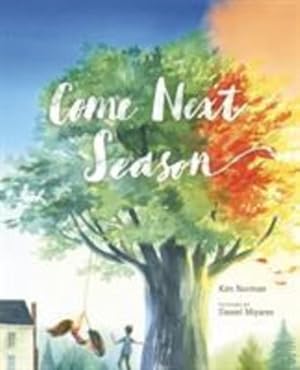 Seller image for Come Next Season by Norman, Kim [Hardcover ] for sale by booksXpress