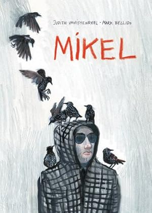 Imagen del vendedor de Mikel by Bellido, Mark [Hardcover ] a la venta por booksXpress