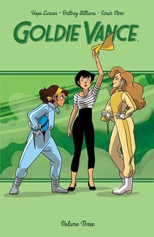 Seller image for Goldie Vance Vol. 3 by Larson, Hope, Ball, Jackie [Paperback ] for sale by booksXpress
