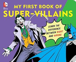 Seller image for DC Super Heroes: My First Book of Super-Villains: Learn the Difference Between Right and Wrong! by Katz, David Bar, Katz, Morris [Board book ] for sale by booksXpress