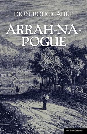 Seller image for Arrah Na Pogue (Modern Plays) by Boucicault, Dion [Paperback ] for sale by booksXpress