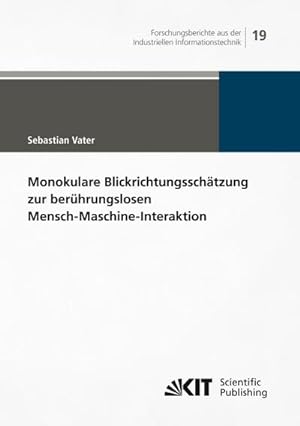 Imagen del vendedor de Monokulare Blickrichtungsschtzung zur berhrungslosen Mensch-Maschine-Interaktion a la venta por AHA-BUCH GmbH