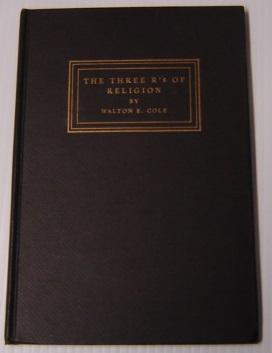 Seller image for The Three R's Of Religion: Reverence, Reason, Responsibility for sale by Books of Paradise